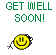 Get Well Soon!